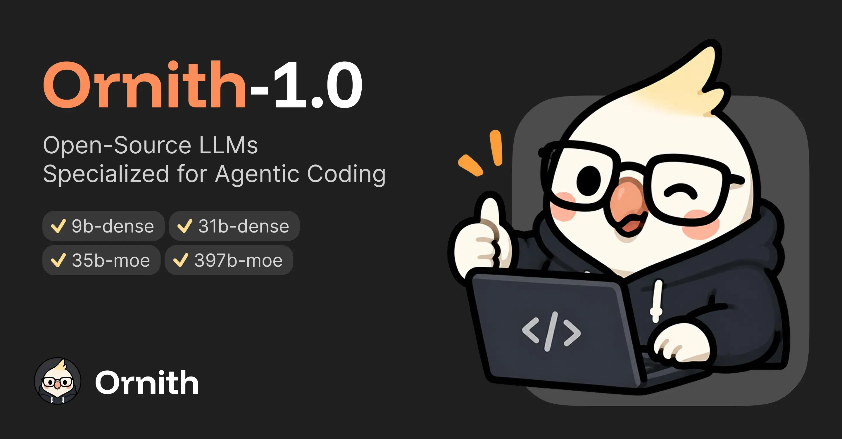 'Ornith-1.0' Focuses on Agentic Coding? Spurring Ecosystem Shift.